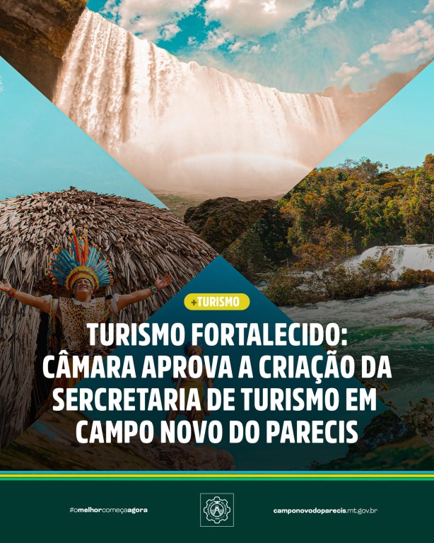 turismo-fortalecido:-camara-aprova-secretaria-municipal-de-turismo-em-campo-novo-do-parecis